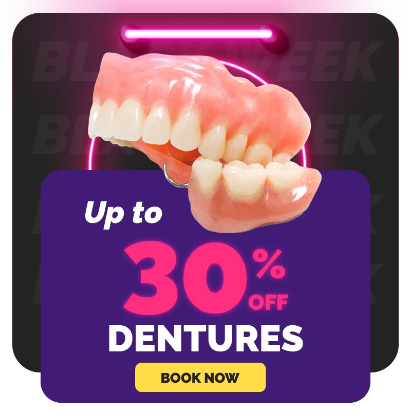 Black Friday: Get up to 30% off on dentures. Restore your smile with our amazing offers!